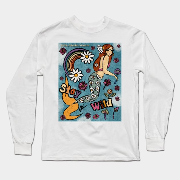 Stay Wild 70s Mermaid Long Sleeve T-Shirt by The Mindful Maestra